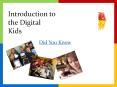 Introduction to the Digital Kids PowerPoint PPT Presentation