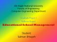 AN-Najah National University Faculty of Engineering Computer Engineering Department Graduate Project I Software Project Educational School Management PowerPoint PPT Presentation