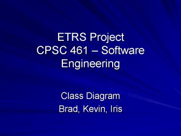 ETRS Project CPSC 461 