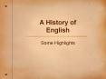 A History of English PowerPoint PPT Presentation