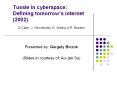 Tussle in cyberspace:    Defining tomorrow PowerPoint PPT Presentation
