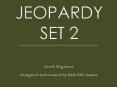 JEOPARDY SET 2 PowerPoint PPT Presentation