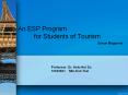 An ESP Program     for Students of Tourism PowerPoint PPT Presentation