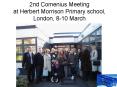2nd Comenius Meeting at Herbert Morrison Primary school, London, 8-10 March PowerPoint PPT Presentation