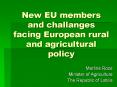 New EU members and challanges facing European rural and agricultural policy PowerPoint PPT Presentation