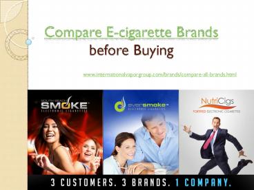 Compare E-cigarette Brands before Buying