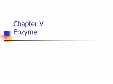 Chapter V Enzyme