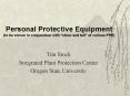Personal Protective Equipment (to be shown in conjunction with  PowerPoint PPT Presentation