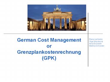 German Cost Management or Grenzplankostenrechnung (GPK)