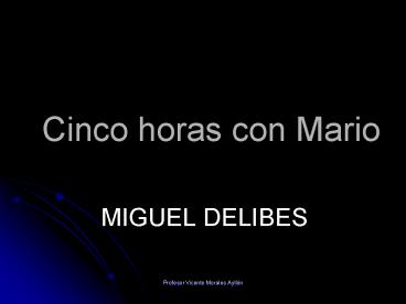 Cinco horas con Mario