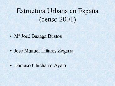 Estructura Urbana en Espa