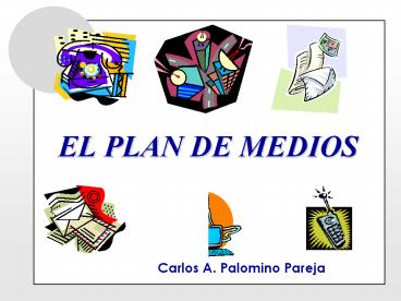 EL PLAN DE MEDIOS