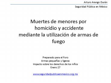 Muertes de menores por homicidio y accidente mediante la utilizaci