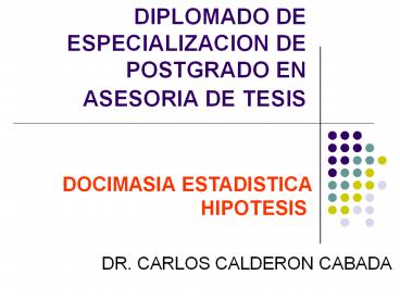 DIPLOMADO DE ESPECIALIZACION DE POSTGRADO EN ASESORIA DE TESIS