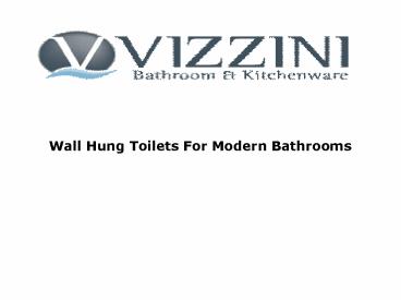Wall Hung Toilets For Modern Bathrooms