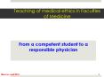 Teaching of medical ethics in Faculties of Medicine PowerPoint PPT Presentation