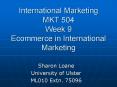 International Marketing MKT 504 Week 9 Ecommerce in International Marketing PowerPoint PPT Presentation