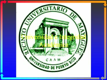 Universidad e Integridad Acad
