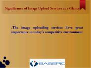 Significance of Image Upload Services at a Glance