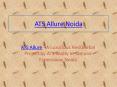 ATS Allure Noida