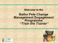 Welcome to the Batho Pele Change Management Engagement Programme   PowerPoint PPT Presentation