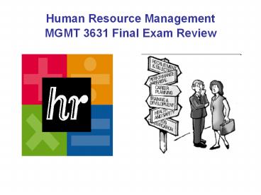 Human Resource Management MGMT 3631 Final Exam Review