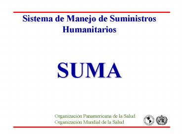Sistema de Manejo de Suministros Humanitarios  SUMA