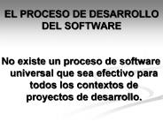 EL PROCESO DE DESARROLLO DEL SOFTWARE