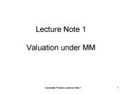 Lecture Note 1 Valuation under MM