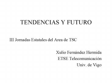 TENDENCIAS Y FUTURO