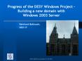 Progress of the DESY Windows Project - Building a new domain with Windows 2003 Server PowerPoint PPT Presentation