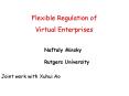 Flexible Regulation of Virtual Enterprises PowerPoint PPT Presentation