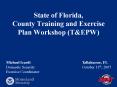 State of Florida, County Training and Exercise Plan Workshop (T PowerPoint PPT Presentation