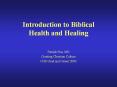 Introduction to Biblical Health and Healing PowerPoint PPT Presentation