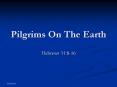 Pilgrims On The Earth PowerPoint PPT Presentation