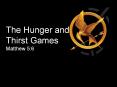 The Hunger and Thirst Games PowerPoint PPT Presentation