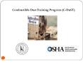 Combustible Dust Training Program (C-DuST) PowerPoint PPT Presentation
