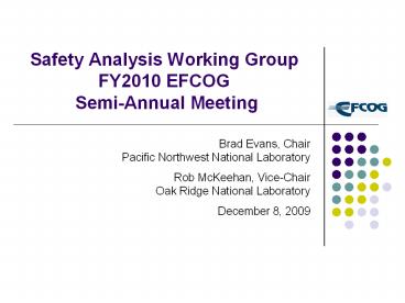 Safety Analysis Working Group FY2010 EFCOG Semi-Annual Meeting