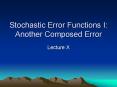 Stochastic Error Functions I: Another Composed Error PowerPoint PPT Presentation