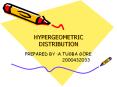 HYPERGEOMETRIC DISTRIBUTION PowerPoint PPT Presentation