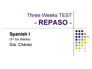 Three Weeks TEST - REPASO -
