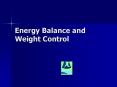 Energy Balance and Weight Control PowerPoint PPT Presentation