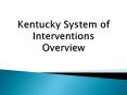 Kentucky System of Interventions Overview PowerPoint PPT Presentation