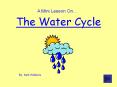 The Water Cycle PowerPoint PPT Presentation