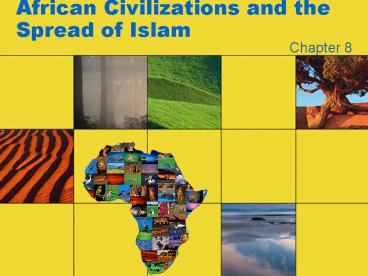African Civilizations and the Spread of Islam
