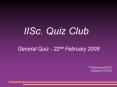 IISc. Quiz Club PowerPoint PPT Presentation
