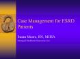 Case Management for ESRD Patients PowerPoint PPT Presentation