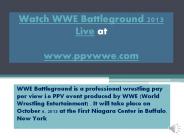 Battleground 2013 Matches Live Streamind in 720p