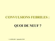 CONVULSIONS FEBRILES :