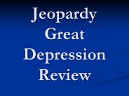 Jeopardy Great Depression Review
